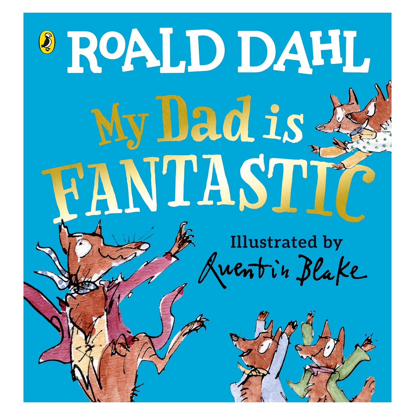My Dad Is Fantastic board book based on Roald Dahl stories with Quentin Blake illustrations