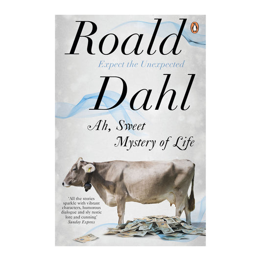 Ah, Sweet Mystery of Life by Roald Dahl, a collection of short stories