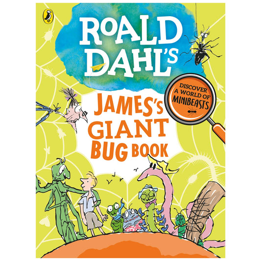 James's Giant Bug Book based on Roald Dahl's James and the Giant Peach with illustrations by Quentin Blake
