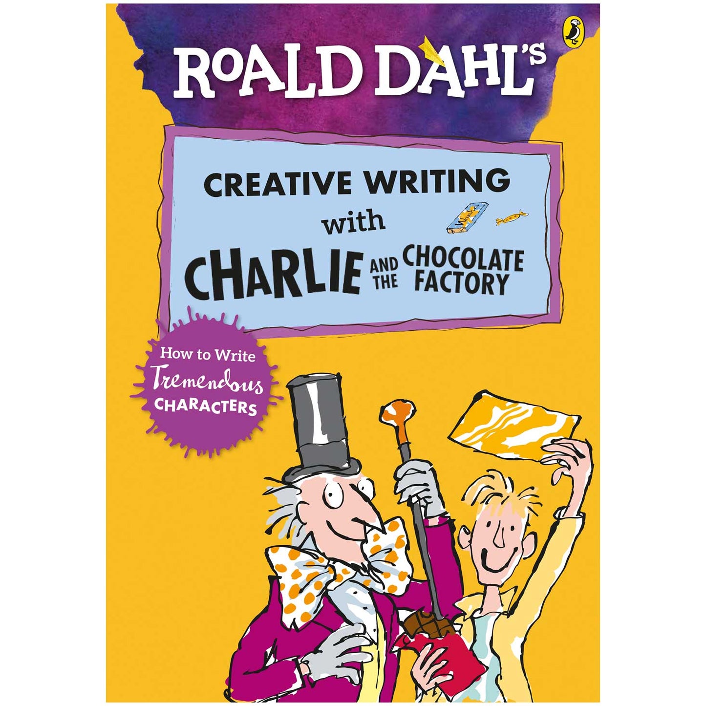 Creative Writing with Charlie and the Chocolate Factory based on Roald Dahl with illustrations by Quentin Blake