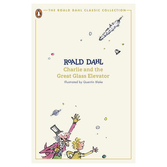 Charlie and the Great Glass Elevator Classic paperback by Roald Dahl