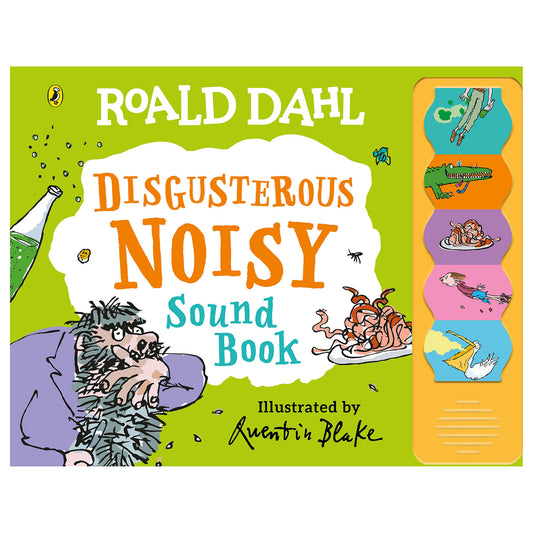 Disgusterous Noisy Sound Book, a board book by Roald Dahl and Quentin Blake