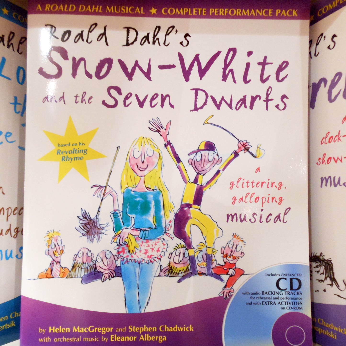 Snow White and the Seven Dwarves a musical from Roald Dahl's Revolting Rhymes with illustrations by Quentin Blake