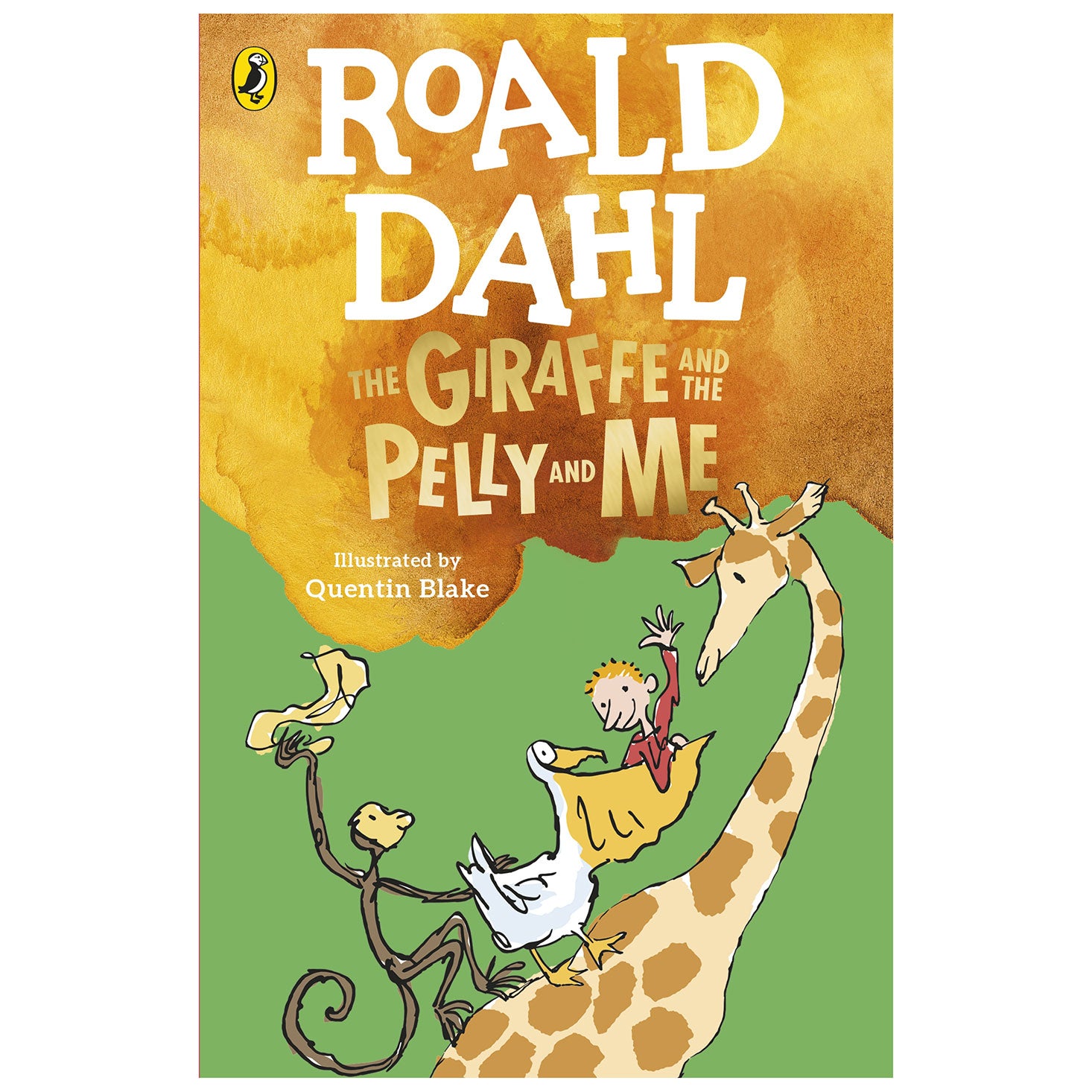 Roald Dahl's The Giraffe and the Pelly and Me with illustrations by Quentin Blake