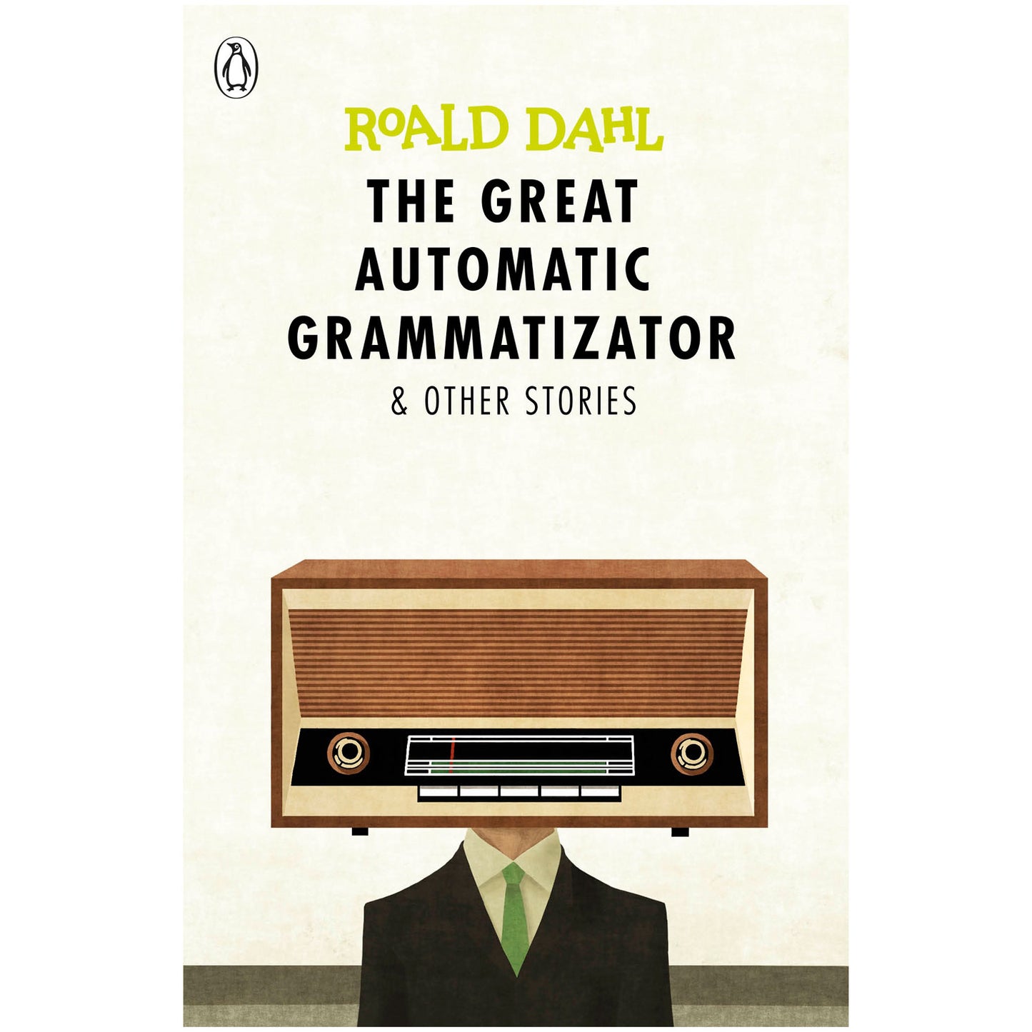 The Great Automatic Grammatizator and Other Stories by Roald Dah;
