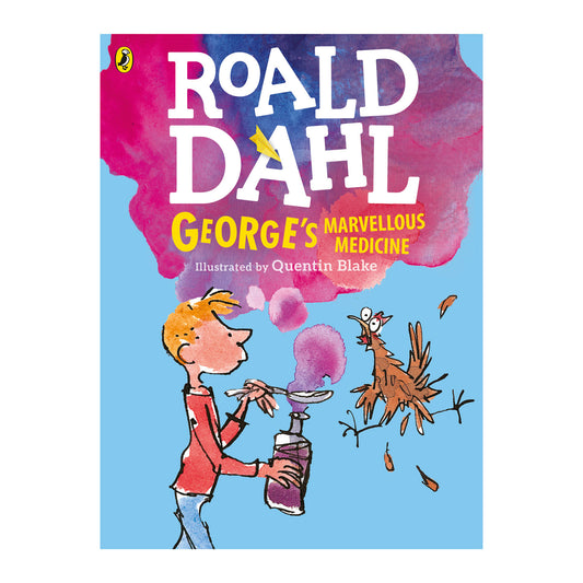 George's Marvellous Medicine by Roald Dahl with illustrations by Quentin Blake