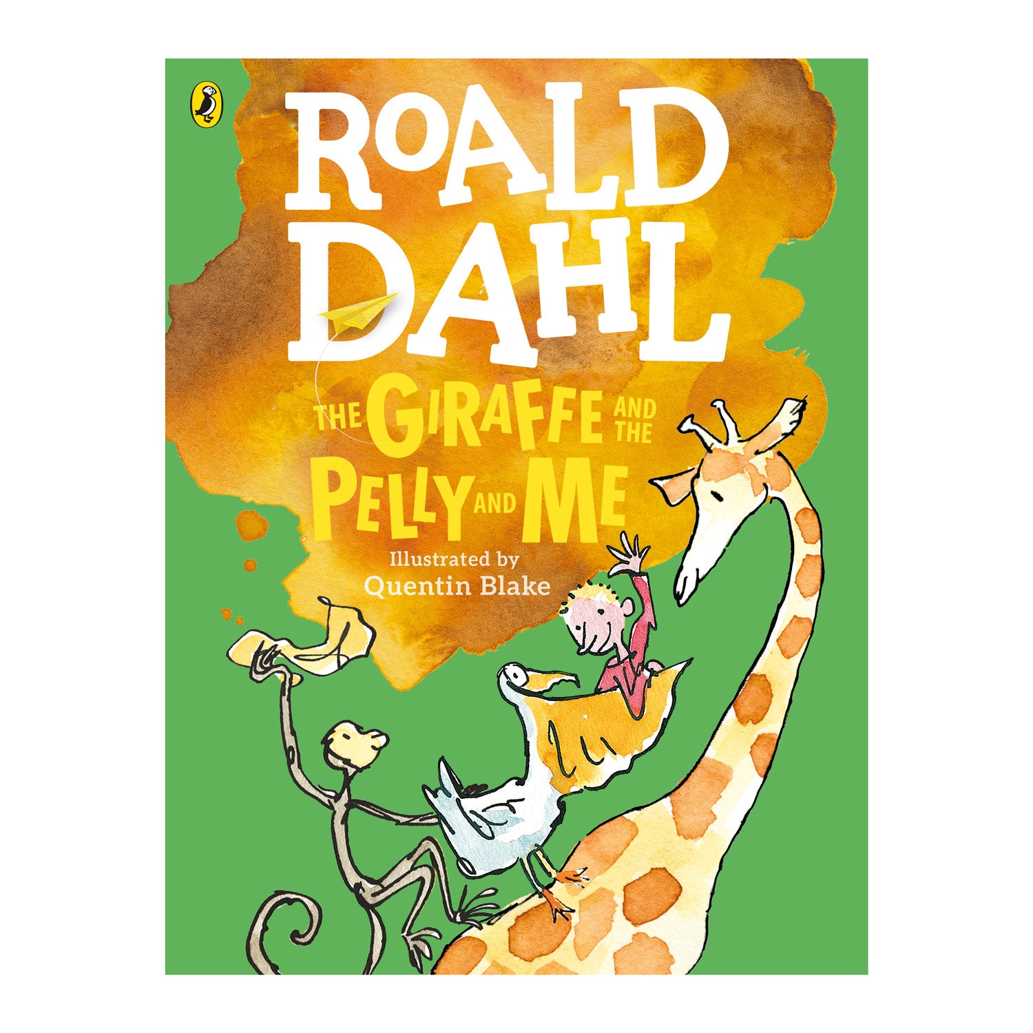 The Giraffe and the Pelly and Me by Roald Dahl with illustrations by Quentin Blake