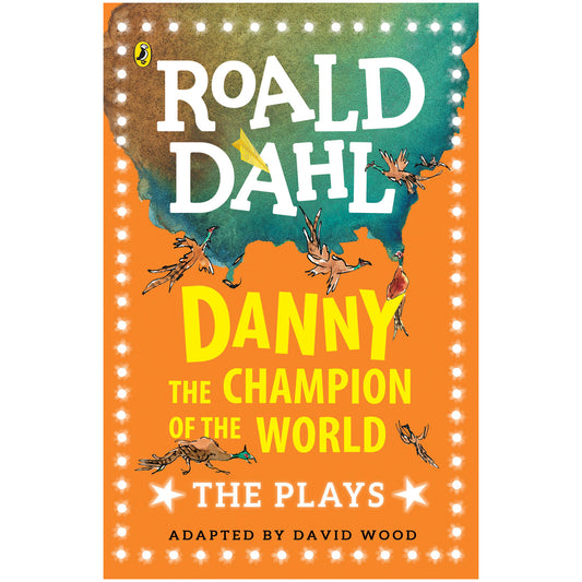 Danny the Champion of the World plays based on Road Dahl's story with illustrations by Quentin Blake