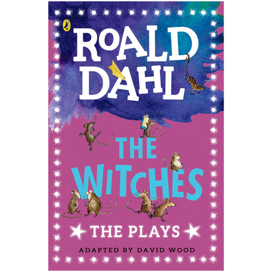 Plays based on Roald Dahl's The Witches and illustrated by Quentin Blake
